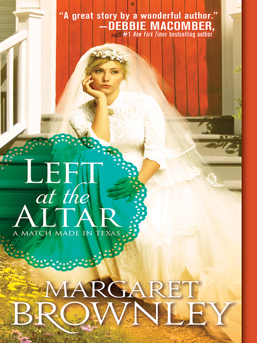 Title details for Left at the Altar by Margaret Brownley - Available